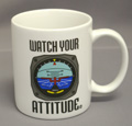 Coffee Mug: Watch Your Attitude