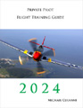 Private Pilot Flight Training Guide by Michael Culhane