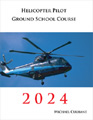 Helicopter Pilot Ground School Course by Michael Culhane