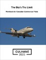 The Sky's The Limit: Workbook for Canadian Commercial Pilots by Michael Culhane