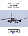 Airline Transport and IATRA Written Test Book by Michael Culhane